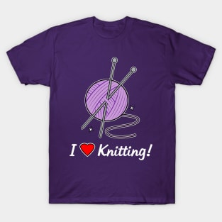 I Love Knitting! T-Shirt